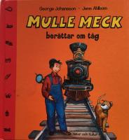Mulle Meck berättar om tåg