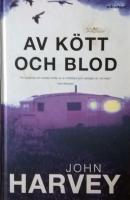 AV KÖTT OCH BLOD. En gripande och laddad thriller.