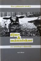 DJUR OCH MÄNNISKOR. En antologi i djuretik.