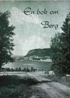 EN BOK OM BERG. En sockenbeskrivning från Jämtland.