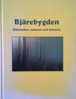 BJÄREBYGDEN. Människor, minnen och historia.