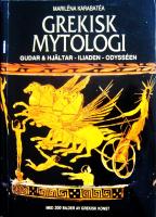Grekisk mytologi. Gudar & hjältar, Iliaden, Odysséen