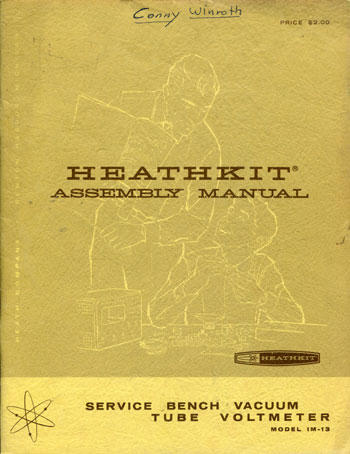 HEATHKIT ASSEMBLY MANUAL: SERVICE BENCH VACUUM TUBE VOLTMETER MODEL IM-13