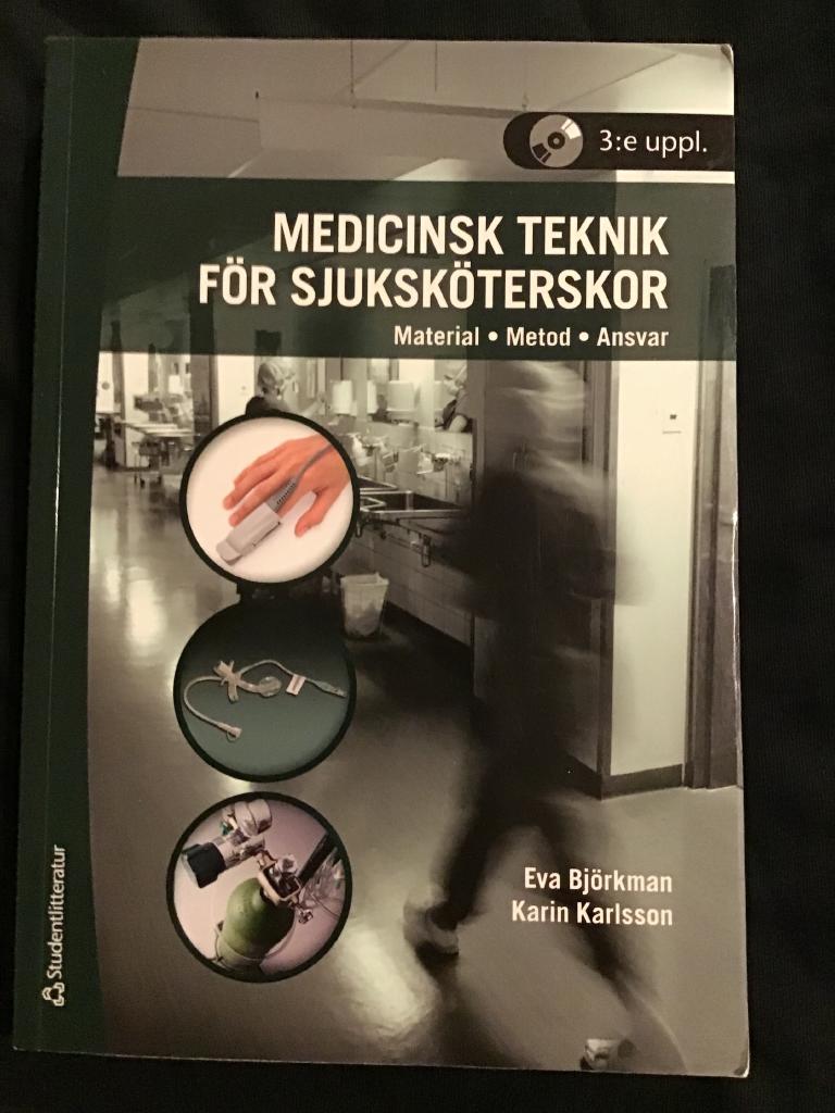 Medicinsk teknik för sjuksköterskor : material, metod, ansvar