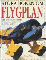 Stora boken om flygplan : med de snabbaste och mest fantastiska flygplan som någonsin skapats