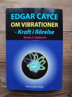 Edgar Cayce om vibratione... | Kevin J Todeschi | från 97