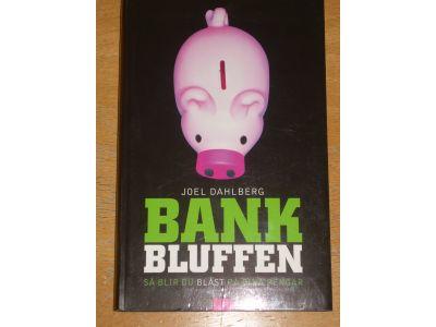 Bankbluffen - så blir du blåst på dina pengar