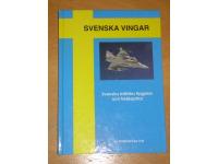 SVENSKA VINGAR 1 Svenska militära flygplan och helikoptrar 1911-1999