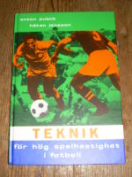 Teknik för hög spelhastighet i fotboll