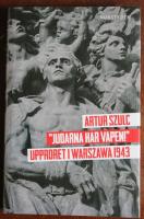 "Judarna har vapen!" : upproret i Warszawa 1943
