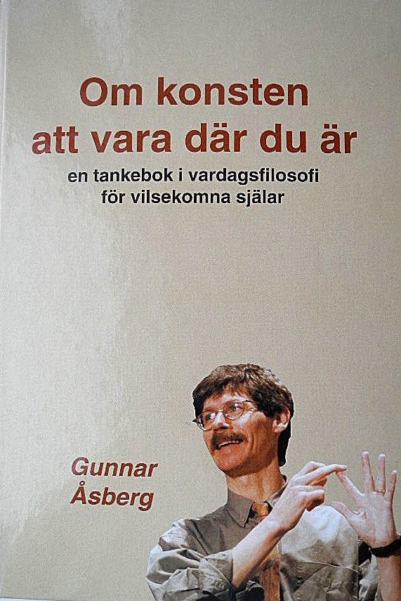 Om konsten att vara där d... | Gunnar Åsberg | 80 SEK