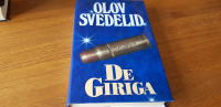 De giriga : en Roland Hassel-thriller