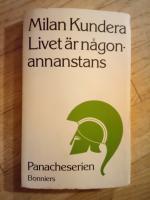 Livet är någon annanstans.