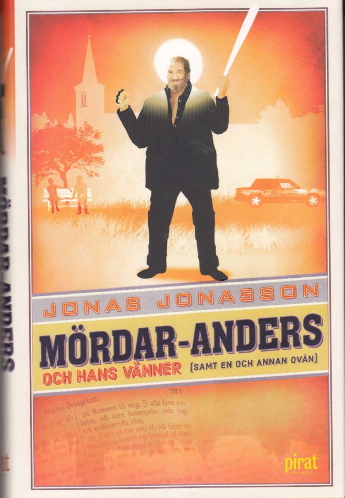 Mördar-Anders och hans vänner (samt en och annan ovän)