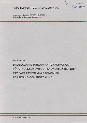 Broslagning mellan nationalekonomi, företagsekonomi och ekonomisk historia - ett sätt att främja ekonomisk forskning och utveckling