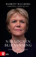 När lögnen blir sanning