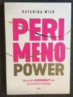 Perimenopower : hitta din superkraft när hormonerna svänger