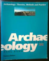Archeology: Theories, Methods and Practice