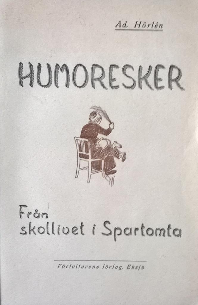 HUMORESKER. Från skollivet i Spartomta.