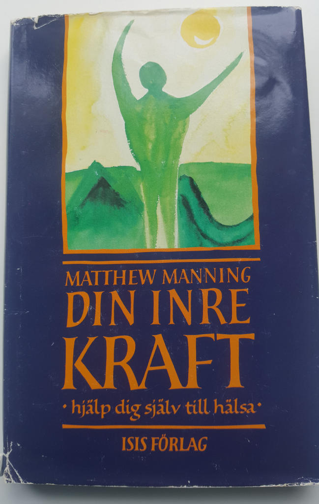 Din inre kraft : hjälp dig själv till hälsa : en omfattande och viktig bok med positiva råd, som sätter läsaren i stånd att ta ansvar för sin egen hälsa och sitt eget välmående