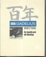 Gadelius 1890-1990 : en familj och ett företag