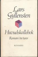 Huvudskallebok : roman i tre turer : Vindsmannen, Kurri Kulum, Huvudskallebok