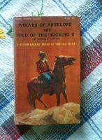 Wolves of Antelope / Fued of the rocking U