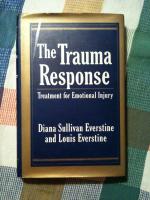 The Trauma Response - Treatment for Emotional Injury