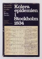 Koleraepidemien i Stockholm 1834. En socialhistorisk studie.
