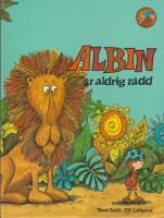 Albin är aldrig rädd
