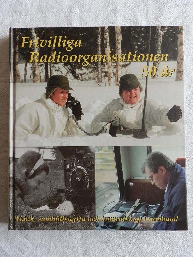 Frivilliga Radioorganisationen 50 år: teknik, samhällsnytta och kamratskap i samband
