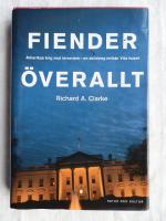 Fiender överallt : Amerikas krig mot terrorism - en skildring inifrån Vita huset