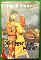 Vi flyger idag, Mona!