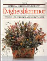Evighetsblommor - Eterneller och andra torkade växter