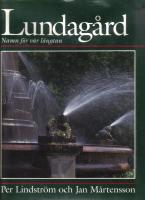 Lundagård - Namn för vår längtan