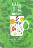 Lilla teboken. Blommor och blad vi samlar till teer