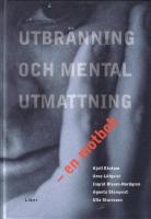 Utbränning och mental utmattning . En motbok