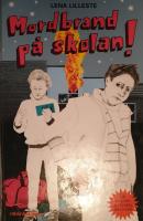 Mordbrand på skolan!