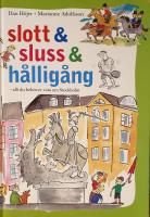 Slott & sluss & hålligång