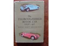 The thoroughbred motor car 1930-40