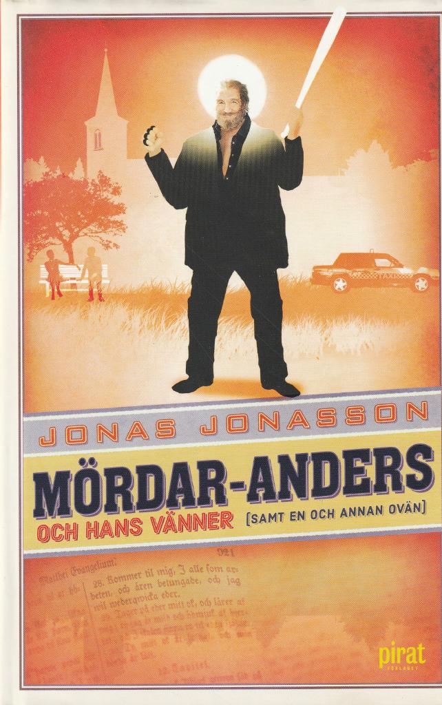 Mördar-Anders och hans vänner (samt en och annan ovän)