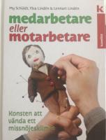 Medarbetare eller motarbetare?