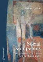 Social kompetens - När individen, de andra och samhället möts