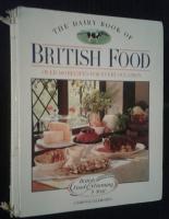 The Dairy Book of British Food: Over 400 Recipes for Every Occasion