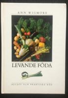 Levande föda -recept och praktiska råd-