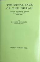 The social laws of the Qorân : considered, and compared with those of the Hebrew and other ancient codes
