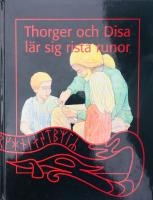 Thorger och Disa lär sig rista runor