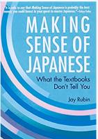 Making Sense of Japanese: What the Textbooks Don't Tell You