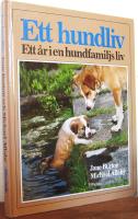 Ett hundliv - Ett år i en hundfamiljs liv