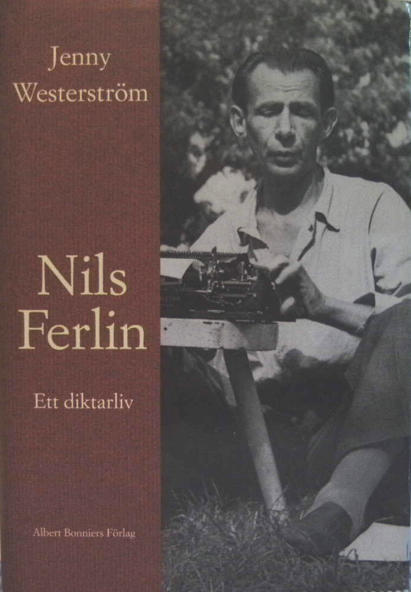 Nils Ferlin. Ett diktarliv